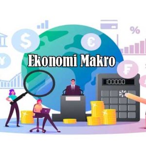 Pengertian Ekonomi Makro